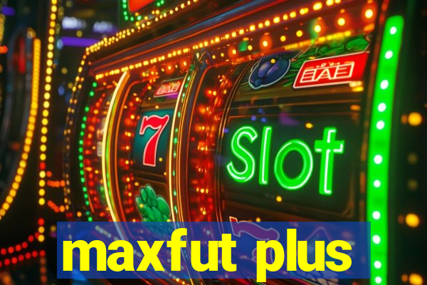 maxfut plus